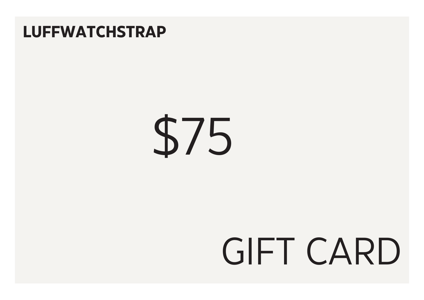 LUFFWATCHSTRAP GIFT CARD